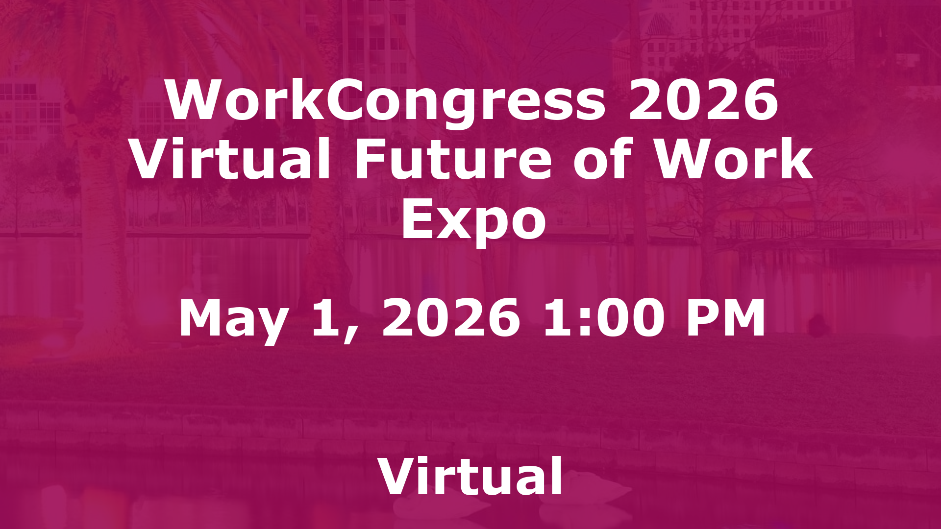 WorkCongress 2026 Virtual Future of Work Expo event image